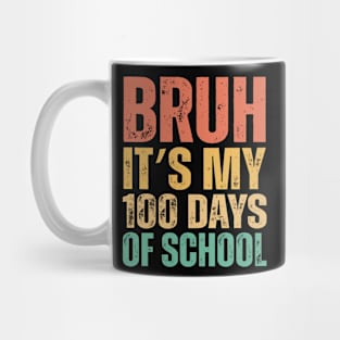 Bruh Its My 100 Days Of School_retro Mug
